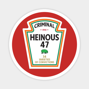 Heinous 47 - The Worst Condiment Magnet